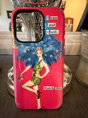 Bright Pink Showgirl Phone Case – I Can and I Will.  IPHONE 15 Pro case.
